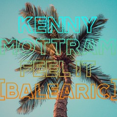 Kenny Mottram - Feel It [Balearic] [Radio Edit]