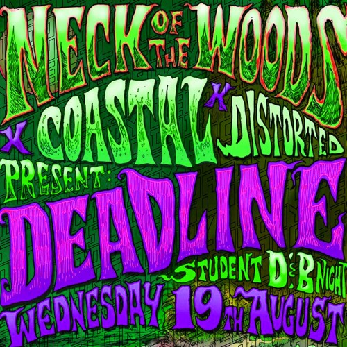 NOTW X COASTAL X DISTORTED PRESENTS : DEADLINE (Student DnB Night) - 20 MIN WILDCARD (WINNING MIX)