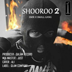 Shooroo 2 (emir x small gang)