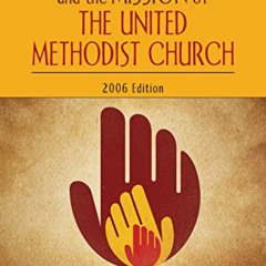 DOWNLOAD EPUB 🖍️ Polity, Practice, and the Mission of The United Methodist Church: 2