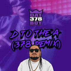 CJ Lewis R to the A feat. Dat 378 Boy(378 Remix)