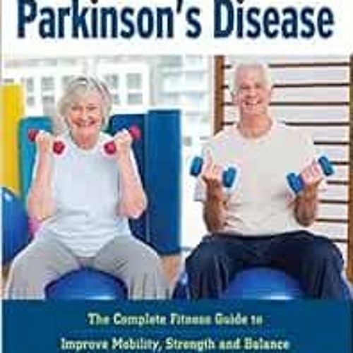 Stream View PDF Exercises for Parkinson's Disease The Complete Fitness