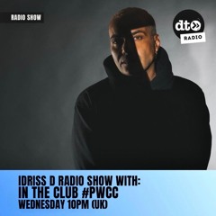 Idriss D - in the club #Pwcc