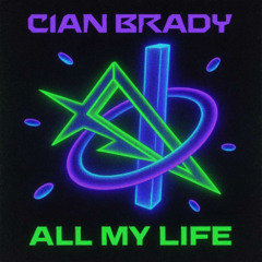 Premiere: CIAN BRADY - All my life