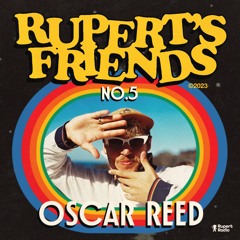 Rupert's Friends - Oscar Reed [RF005]