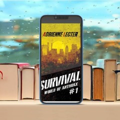 Survival, World of Anthrax Book 1#, A Post-Apocalyptic Zombie Survival Thriller Series. Freebie