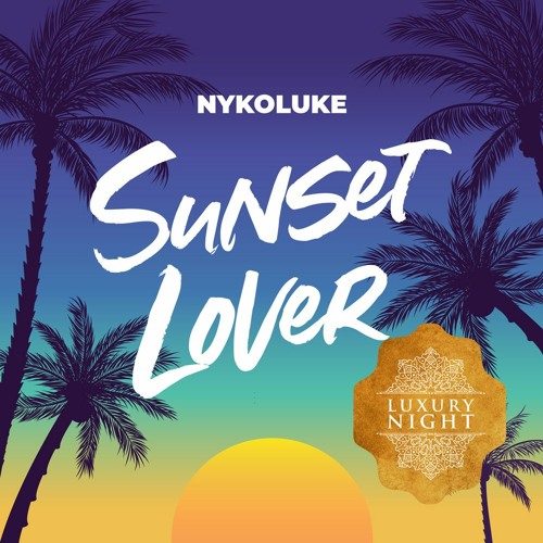 NYKOLUKE - SUNSET LOVER (Original Mix)