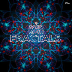 Acid Mush  - Fractals
