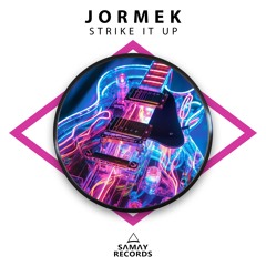 Jormek - Strike It Up (SAMAY RECORDS)