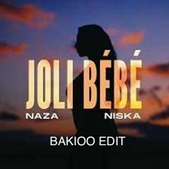 NAZA FEAT NISKA "Jolie Bébé" (Bakioo Edit)