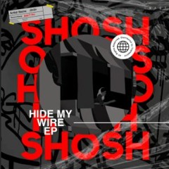 Shosho - Hide my Wire (Original Mix) /IWant Music/