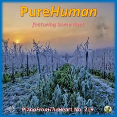 PureHuman - PianoForTheHeart No. 219