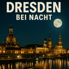 Dresden bei Nacht