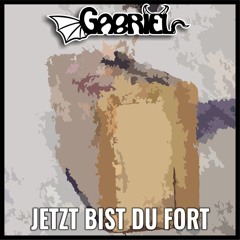 Jetzt bist du fort