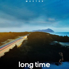MUZTEK - long time
