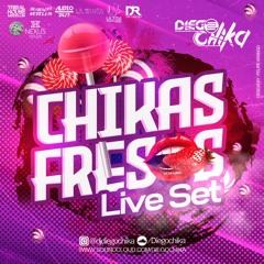 CHIKAS FRESAS Live Set- 2020 DC(Diamond Edition)