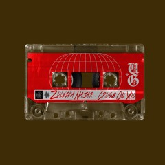 Zuleika Najar - Crush On You [Free Download]