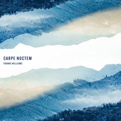 Carpe Noctem