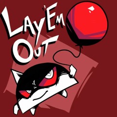 Lay 'Em Out! - Shady Cicada