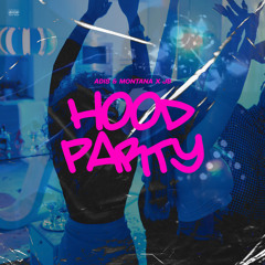 Hood Party