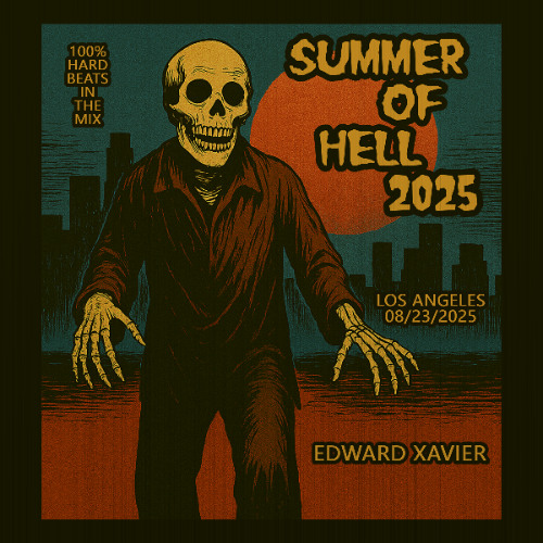 Edward Xavier - Summer Of Hell 2025 Mix