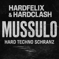 Free Download HardFelix&HardClash - Mussulo (edit) version HardTecno SchranZ