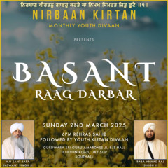 Bhai Harsimran Singh Lalli - Basant Raag Darbar Clifton Road Gurdwara 02.03.25