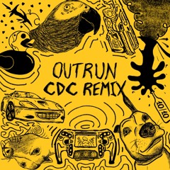 OUTRUN (CDC REMIX)