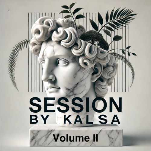 Session by Kalsa - Episode II