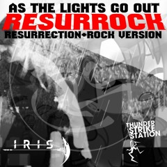 As The Lights Go Out Resurrock Version
