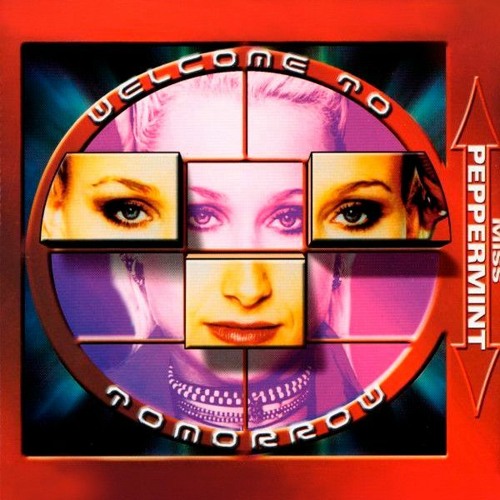 Miss Peppermint - Welcome to tomorrow (Original Vocal Mix)