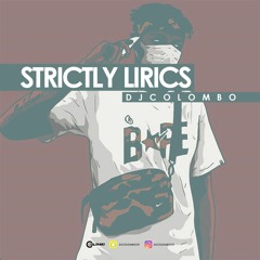 STRICTLY LIRICS By DjColombo