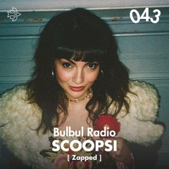 Bulbul Radio 043 - Scoopsi