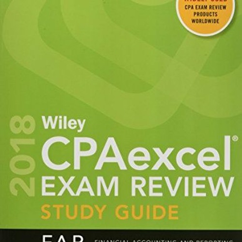 [Get] [PDF EBOOK EPUB KINDLE] Wiley CPAexcel Exam Review 2018 Study Guide: Financial Accounting and