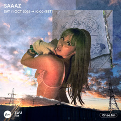 Saaaz - 11 October 2025
