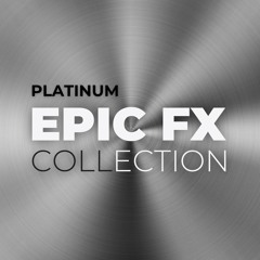 Platinum Epic FX Collection