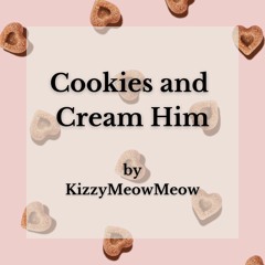 Cookies and Cream Him | Chapter 4. Christmas Eve
