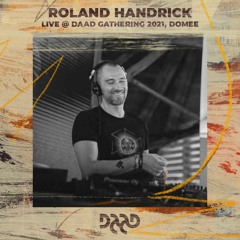 ROLAND HANDRICK @ Daad Gathering 2021, Dome