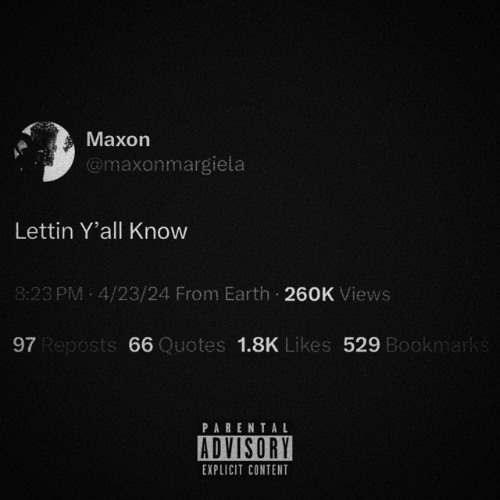 maxon - Letting Y'all Know