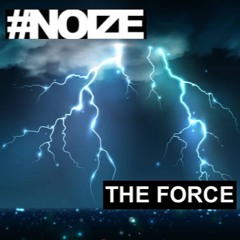 THE FORCE (NOIZE) 2023)