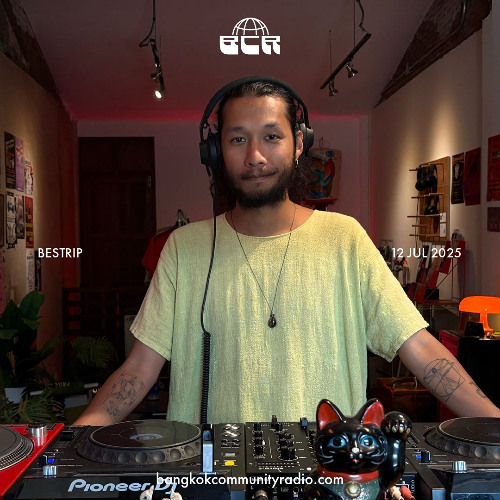 Bestrip - 12th July 2025 | Bangkok Community Radio