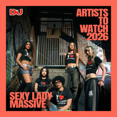 Stream Sexy Lady Massive | DJ Mag Artists To Watch 2026 by djmag