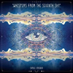 Sariel Orenda - Whispers From The Seventh Sky (Full Album) [Continuous Mix]