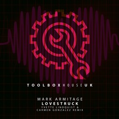 Mark Armitage - Lovestruck (Yvette Lindquist & Carmen Gonzalez Remix) | OUT NOW