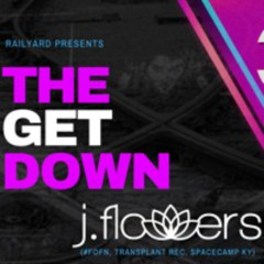 j.flowers Live @ The Get Down 7.16.24