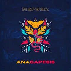 Nepsek - Anagapesis