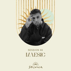 Soluna Sessions 66 by Maesic