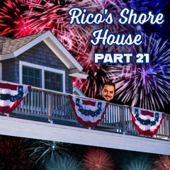 Rico's Shore House Part 21