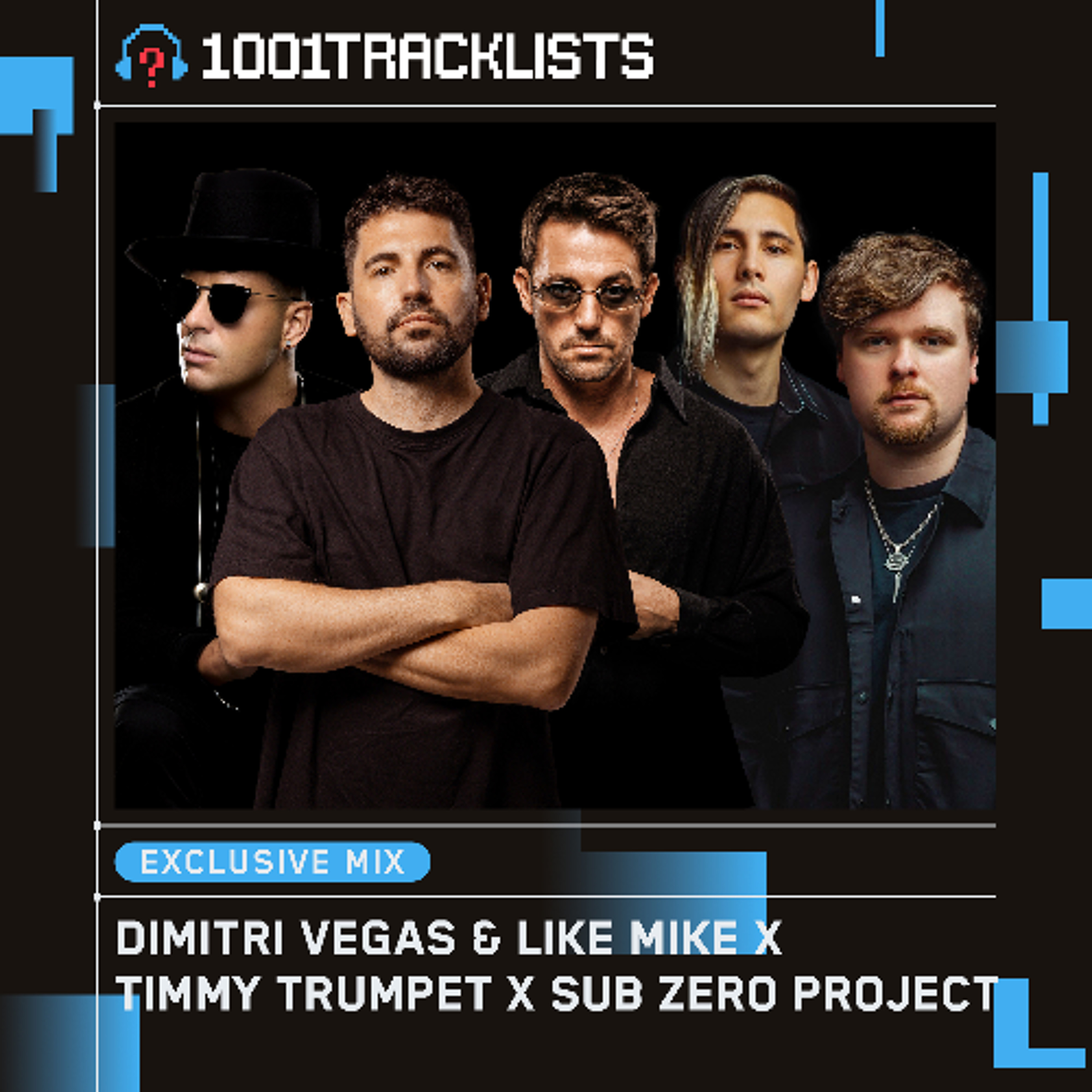 Dimitri Vegas & Like Mike x Timmy Trumpet x Sub Zero Project - 1001Tracklists Exclusive Mix episode artwork