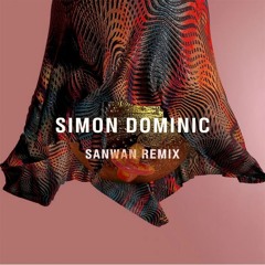 Simon Dominic - Simon Dominic ( SANWAN REMIX )[ FREE DOWNLOAD ]